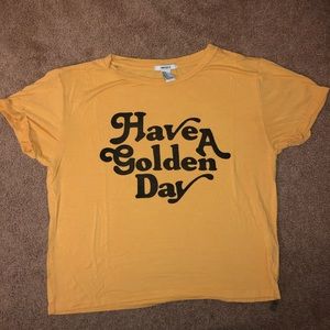 HAVE A GOLDEN DAY TEE